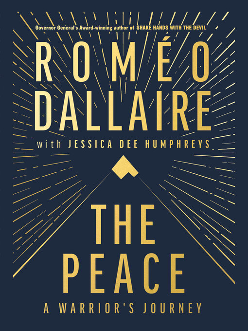 Title details for The Peace by Romeo Dallaire - Wait list